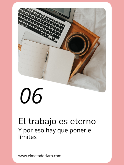 El trabajo es eterno y por eso hay que ponerle límites